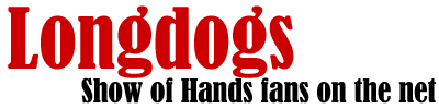 Longdogs: Show of Hands fans on the net